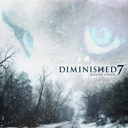 Diminished 7 : Hollow Haven
